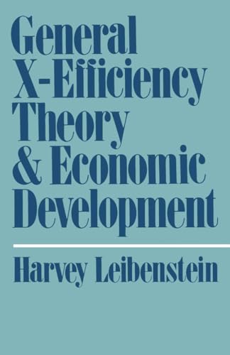 Beispielbild fr General X-Efficiency Theory and Economic Development zum Verkauf von Better World Books