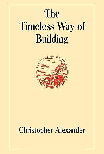 9780195024029: The Timeless Way of Building: 1 (Center for Environmental Structure Series)