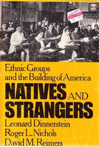 Beispielbild fr Natives and Strangers: Ethnic Groups and the Building of America zum Verkauf von Kennys Bookshop and Art Galleries Ltd.