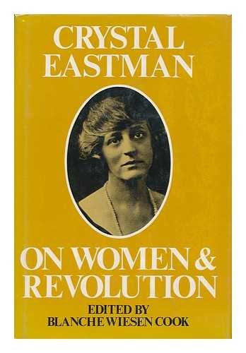 Imagen de archivo de Crystal Eastman on Women and Revolution a la venta por Better World Books