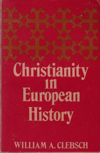 Beispielbild fr Christianity in European History zum Verkauf von Wonder Book