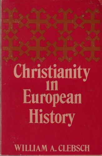 9780195024722: Christianity in European History