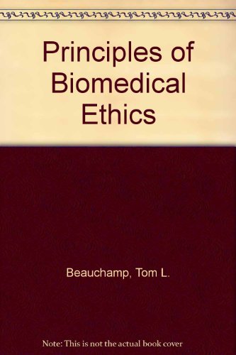 Imagen de archivo de Principles Biomedical Ethics Beauchamp, Tom L. and Childress, James F. a la venta por BennettBooksLtd