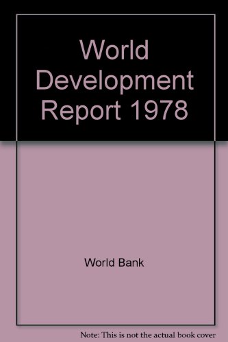 Beispielbild fr World Development Report 1978 zum Verkauf von ThriftBooks-Atlanta