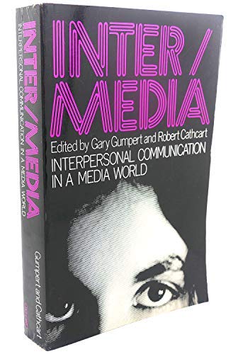 Stock image for Inter-Media : Interpersonal Communication in a Media World for sale by Better World Books