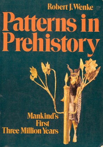 Stock image for Patterns in prehistory: Mankind's first three million years for sale by HPB-Red