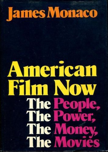 Imagen de archivo de American Film Now: The People, the Power, the Money, the Movies a la venta por HPB-Red