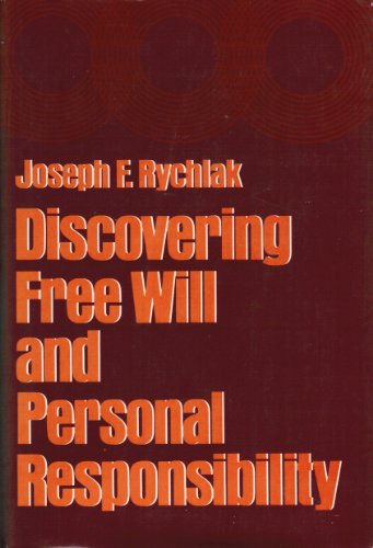 Beispielbild fr Discovering Free Will and Personal Responsibility zum Verkauf von Better World Books