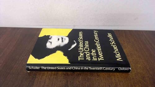 9780195025989: The United States and China in the Twentieth Century