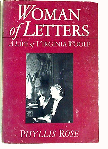 Beispielbild fr Woman of Letters: A Life of Virginia Woolf zum Verkauf von Wonder Book