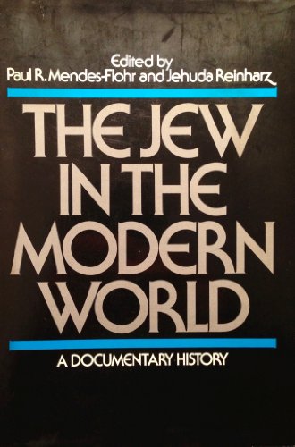 Beispielbild fr The Jew in the Modern World : A Documentary History zum Verkauf von Better World Books