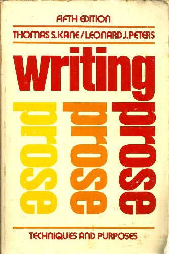 Stock image for Writing Prose : Techniques and Purposes for sale by Better World Books