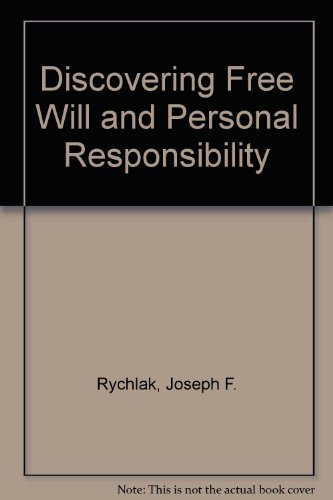 Discovering Free Will and Personal Responsibility (9780195026870) by Joseph F. Rychlak