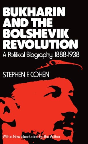 9780195026979: Bukharin and the Bolshevik Revolution: A Political Biography, 1888-1938