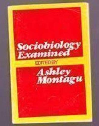 Sociobiology Examined (9780195027129) by Ashley Montagu