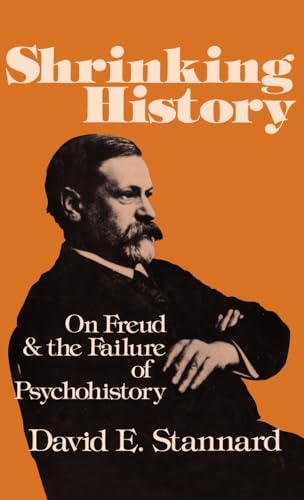 Stock image for Shrinking History: On Freud and the Failure of Psychohistory for sale by Wonder Book