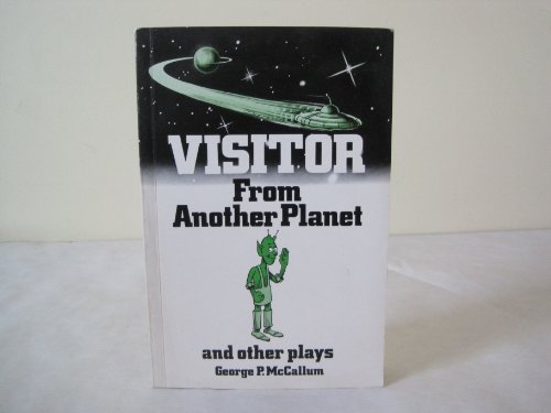 Beispielbild fr Visitor from Another Planet and Other Plays zum Verkauf von Irish Booksellers