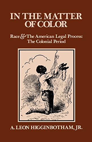 9780195027457: In the Matter of Color: Race and the American Legal Process 1: The Colonial Period (Galaxy Books) [Idioma Ingls]