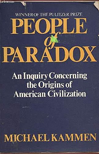 Beispielbild fr People of Paradox : An Inquiry Concerning the Origins of American Civilization zum Verkauf von Better World Books