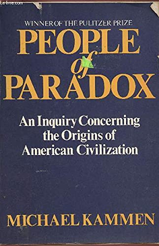 Stock image for People of Paradox An Inquiry Concerning the Origins of American Civilization for sale by Half Price Books Inc.