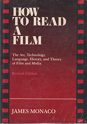 Imagen de archivo de How to Read a Film: The Art, Technology, Language, History, and Theory of Film and Media a la venta por Wonder Book