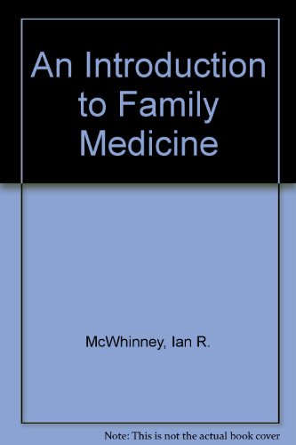 An Introduction to Family Medicine (9780195028072) by McWhinney, Ian R.