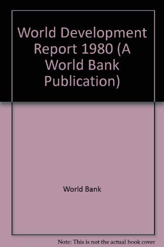 World Development Report 1980 (World Bank Development Report) (9780195028348) by World Bank