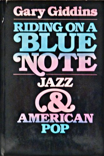 Beispielbild fr Riding on a Blue Note : Jazz and American Pop zum Verkauf von Better World Books