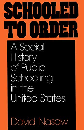 Beispielbild fr Schooled to Order : A Social History of Public Schooling in the United States zum Verkauf von Better World Books