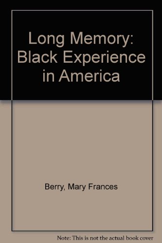 Beispielbild fr Long Memory : The Black Experience in America zum Verkauf von Better World Books