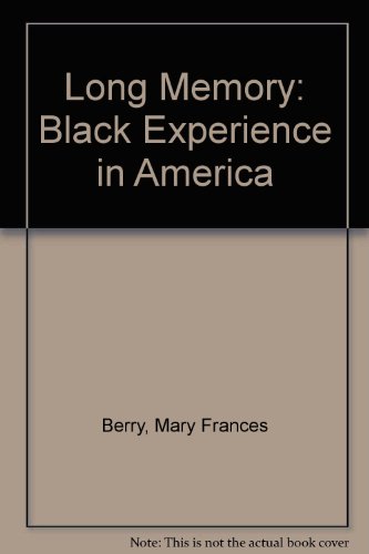 Imagen de archivo de Long Memory : The Black Experience in America a la venta por Better World Books