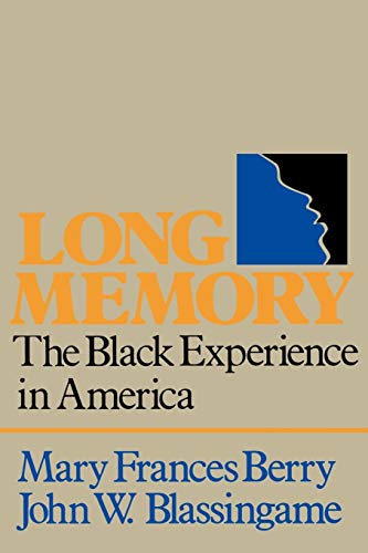 9780195029109: Long Memory: The Black Experience in America