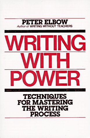 Stock image for Writing With Power: Techniques for Mastering the Writing Process for sale by SecondSale