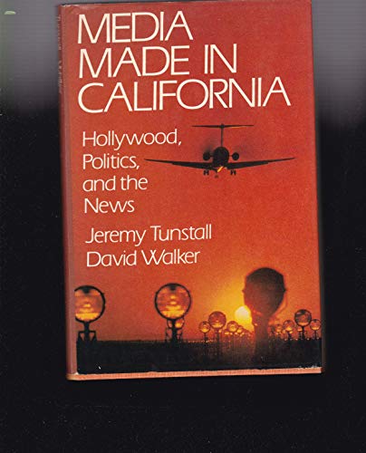 Imagen de archivo de Media Made in California : Hollywood, Politics, and the News a la venta por Better World Books: West