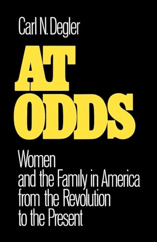 Stock image for At Odds: Women and the Family in America from the Revolution to the Present (Galaxy Books) for sale by Jenson Books Inc