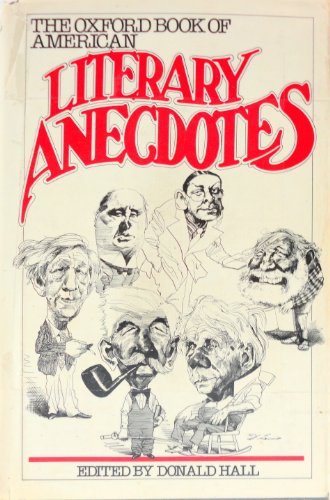 Stock image for The Oxford Book of American Literary Anecdotes for sale by Dunaway Books