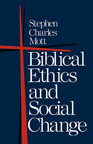 Beispielbild fr Biblical Ethics and Social Change zum Verkauf von Better World Books