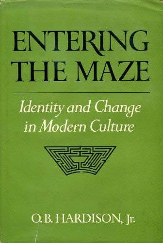 Beispielbild fr Entering the Maze: Identity and Change in Modern Culture zum Verkauf von Windows Booksellers