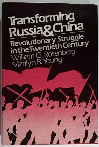

Transforming Russia and China: Revolutionary Struggle in the Twentieth Century