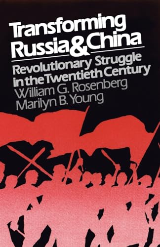 Stock image for Transforming Russia and China: Revolutionary Struggle in the Twentieth Century for sale by BookDepart