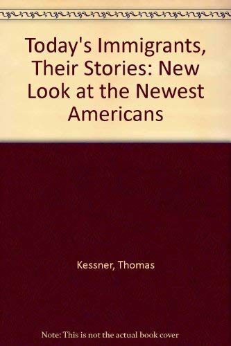 Beispielbild fr Today's Immigrants, Their Stories : A New Look at the Newest Americans zum Verkauf von Better World Books