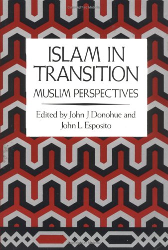 Beispielbild fr Islam in Transition: Muslim Perspectives zum Verkauf von Basement Seller 101