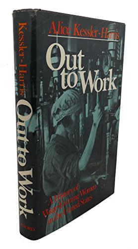 Beispielbild fr Out to Work : The History of Wage-Earning Women in the United States zum Verkauf von Better World Books: West