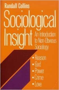 Beispielbild fr Sociological Insights: An Introduction to Nonobvious Sociology zum Verkauf von Your Online Bookstore