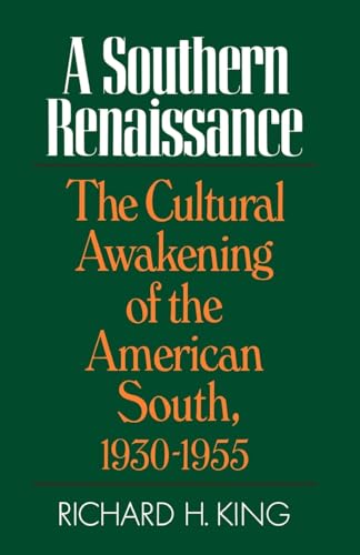 Stock image for A Southern Renaissance: The Cultural Awakening of the American South, 1930-1955 for sale by Wonder Book