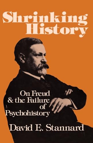 Beispielbild fr Shrinking History : On Freud and the Failure of Psychohistory zum Verkauf von Better World Books