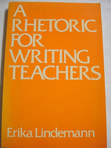 9780195030471: A Rhetoric for Writing Teachers