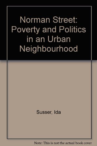Imagen de archivo de Norman Street: Poverty and Politics in an Urban Neighborhood a la venta por HPB-Red
