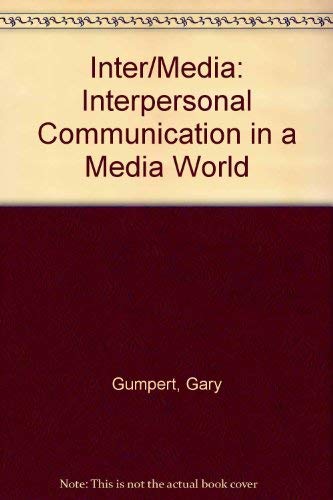 Stock image for Inter/Media: Interpersonal Communication in a Media World for sale by Colorado's Used Book Store