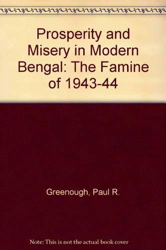 Beispielbild fr Prosperity and Misery in Modern Bengal: The Famine of 1943-44 zum Verkauf von Anybook.com